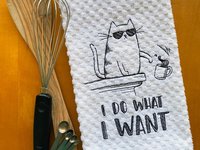 Embroidered Funny Cat Lover Dish Towel - I do what I want - Fun Housewarming or Hostess Gift